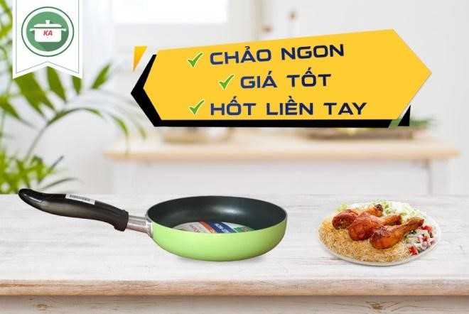 Chọn chảo chống dính Nhôm Kim Anh cho món ngon mỗi ngày